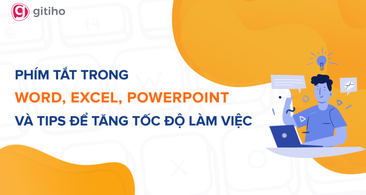 Khóa học Phím tắt trong Word, Excel, PowerPoint và tips để tăng tốc độ làm việc
