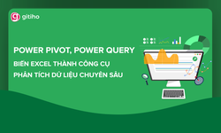 Khóa học Advanced Excel: Làm chủ Power Pivot & Power Query