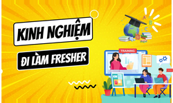 Khóa Học Fresher Siêu Tốc - Kinh Nghiệm Đi Làm Sao Dễ Quá Vậy