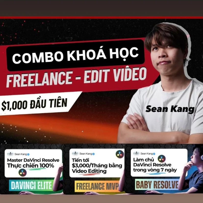 Khóa Học Combo 3 Khóa Học Freelance - Edit Video Cùng SeanKang MVP Mới Nhất 2025