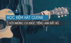 Khóa Học Đệm Hát Guitar Với Những Ca Khúc Tiếng Anh Bất Hủ