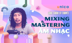 Khóa Học Giáo Trình Lý Thuyết Mixing Và Mastering Âm Nhạc