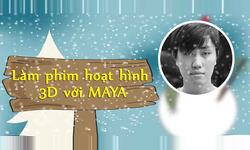 Khóa Học Làm Phim Hoạt Hình 3d Với Maya