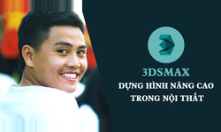 Khóa Học 3dsmax - Dựng Hình Nâng Cao Trong Nội Thất