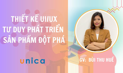 Khóa Học Thiết kế UX/UI - Tư duy phát triển sản phẩm đột phá