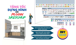 Khóa Học Tăng Tốc Dựng Hình Với Plugin Sketchup