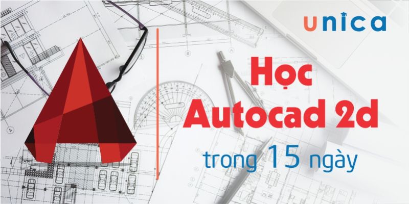 Khóa Học Autocad 2d Trong 15 Ngày