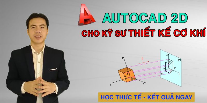 Khóa Học Autocad 2d Cho Kỹ Sư Thiết Kế Cơ Khí