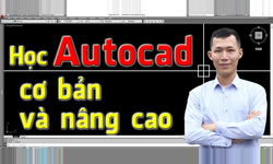 Khóa Học Autocad Cơ Bản Và Nâng Cao Cùng Huy Hieu Lee