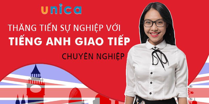 Khóa Học Thăng Tiến Sự Nghiệp Với Tiếng Anh Giao Tiếp Chuyên Nghiệp
