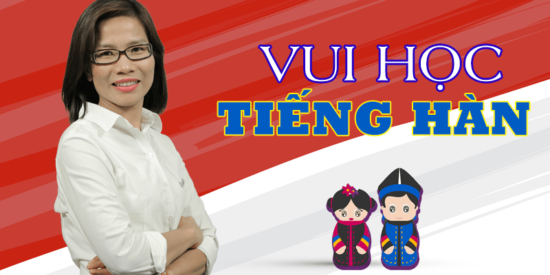 Khóa Học Vui Học Tiếng Hàn