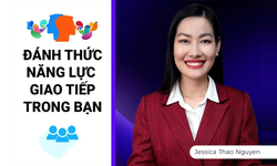 Khóa Học Đánh Thức Năng Lực Giao Tiếp Trong Bạn – Jessica Thao Nguyen