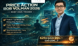 Khóa Đào Tạo Bob Volman Chuyên Sâu 2026 Cùng Nhật Hoài Trader