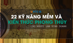 Khóa Học 22 Kĩ Năng Mềm Và Kiến Thức Phong Thủy Cho Người Làm Kinh Doanh