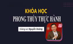 Khóa Học Phong Thủy Thực Hành Trong Gia Đình, Kinh Doanh Và Quản Lý