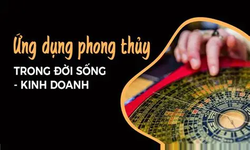 Khóa Học Ứng Dụng Phong Thủy Trong Đời Sống – Kinh Doanh