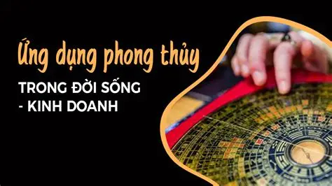 Khóa Học Ứng Dụng Phong Thủy Trong Đời Sống – Kinh Doanh