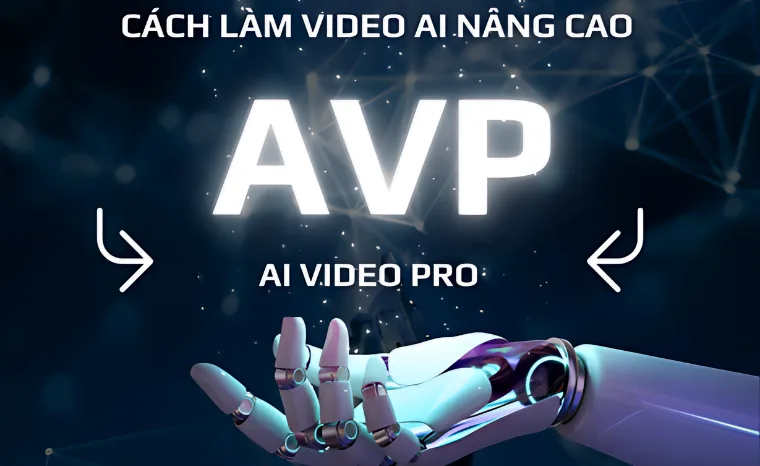Khóa Học AVP – AI VIDEO PRO Cùng Hiếu AI