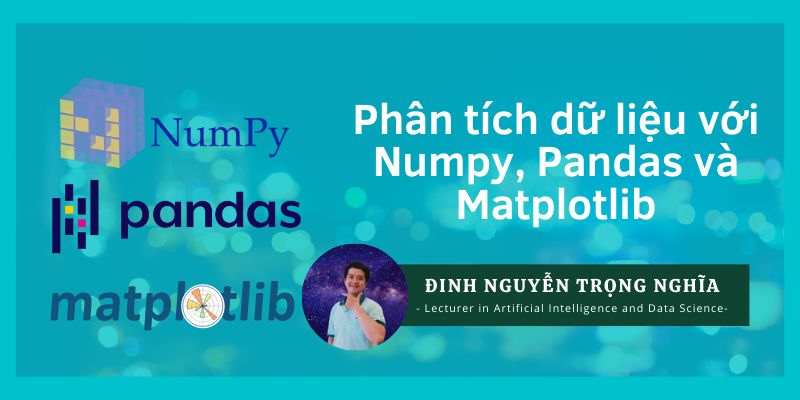 Khóa Học Phân Tích Dữ Liệu Với Numpy, Pandas Và Matplotlib