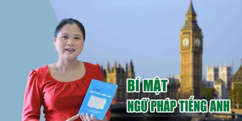 Khóa Học Bí Mật Ngữ Pháp Tiếng Anh