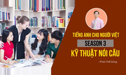 Khóa Học Tiếng Anh Cho Người Việt - Season 3: Kỹ Thuật Nói Câu (Connected Speech)