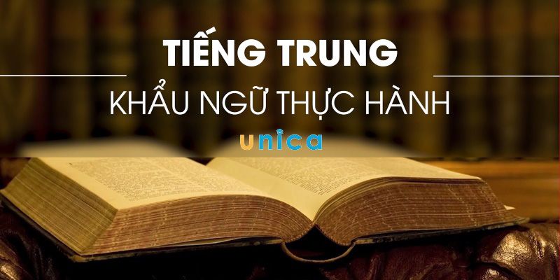 Khóa Học Tiếng Trung Khẩu Ngữ Thực Hành
