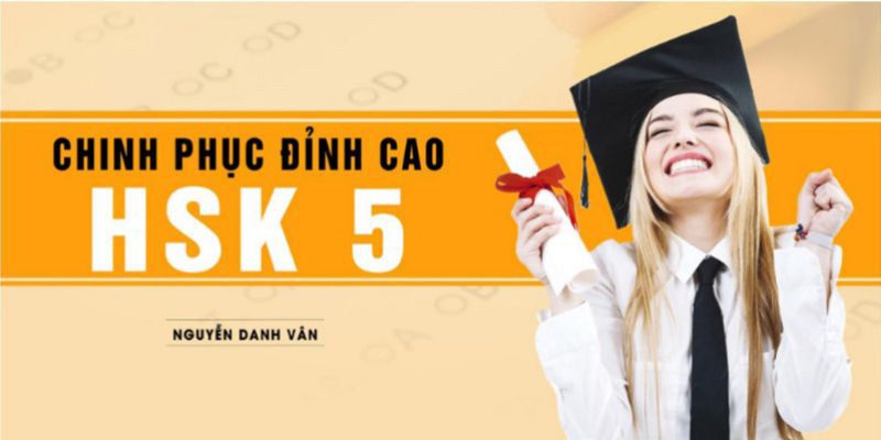 Khóa Học Chinh Phục Đỉnh Cao Hsk 5 Khóa Học Chinh Phục Đỉnh Cao Hsk 5