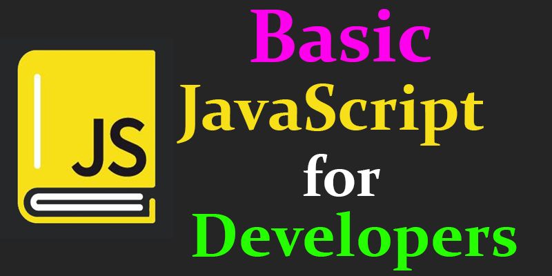 Khóa Học Basic Javascript For Developers