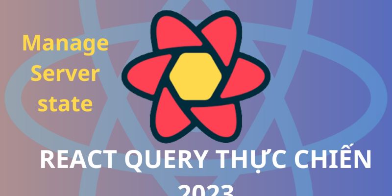 Khóa Học React Query Thực Chiến Siêu Dễ (tanstack Query) Pro