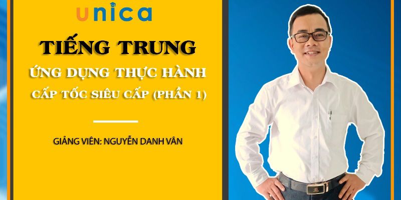 Khóa Học Tiếng Trung Ứng Dụng Thực Hành Cấp Tốc Siêu Cấp (phần 1)