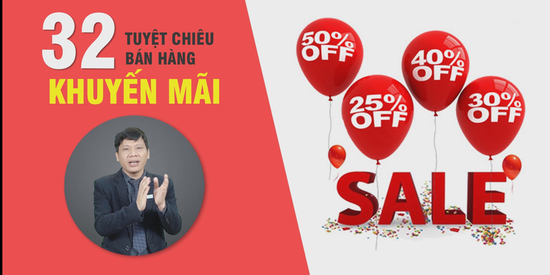 Khóa Học 32 Tuyệt Chiêu Khuyến Mại, Quà Tặng Và Giảm Giá