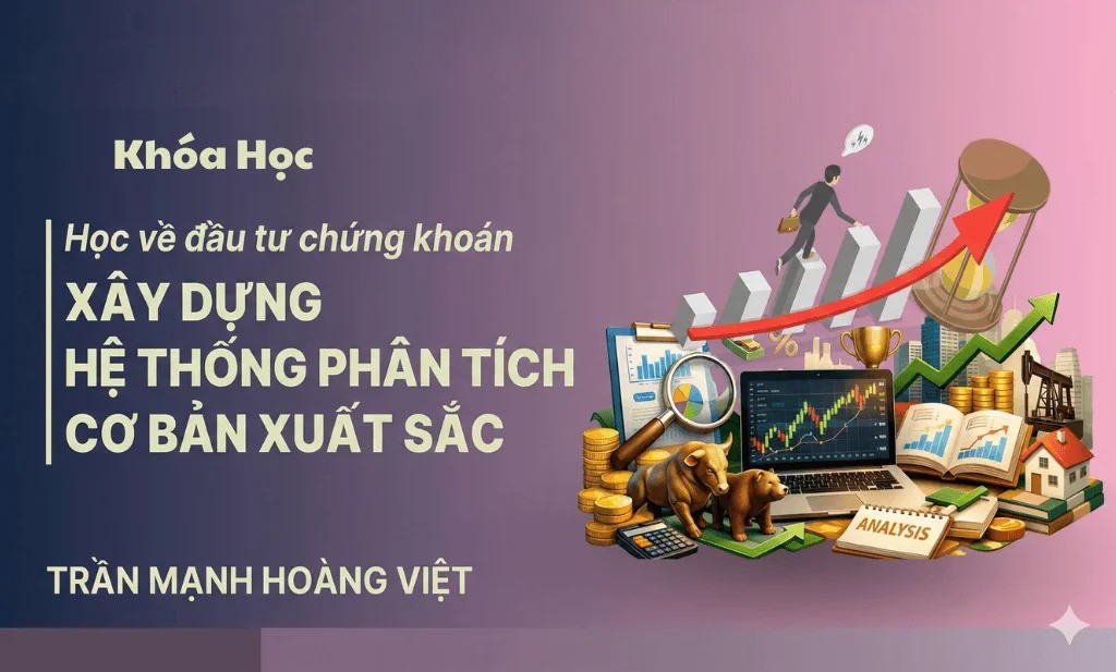 Khóa Học Đầu Tư Chứng Khoán Thành Công cùng Trần Mạnh Hoàng Việt 2026
