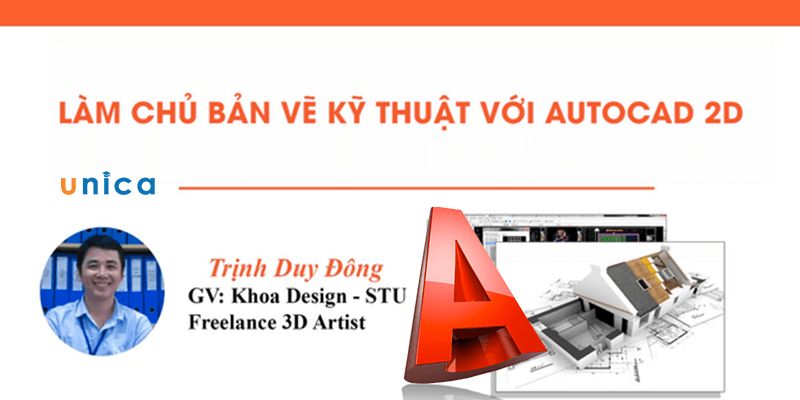Khóa Học Làm Chủ Thiết Kế Bảng Vẽ Kỹ Thuật Với Autocad 2D