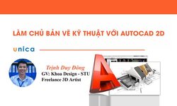 Khóa Học Làm Chủ Thiết Kế Bảng Vẽ Kỹ Thuật Với Autocad 2D