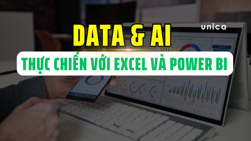 Khóa Học DATA & AI Thực Chiến Với Excel Và Power BI