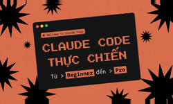 Khóa Học Claude Code Thực Chiến - Từ Beginner Đến Pro Cùng Hỏi Dân IT