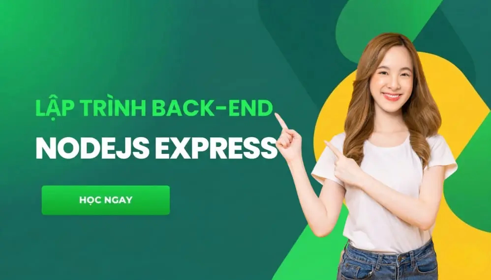 Khóa Học Lập Trình Back-End Với NodeJS Express Cùng Unicode