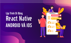 Khóa Học Lập Trình App Mobile Với React Native + TypeScript Cùng Unicode