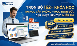 Trọn Bộ 162+ Khóa Học Tin Học Văn Phòng – Học Trọn Đời, Cập Nhật Liên Tục Miễn Phí