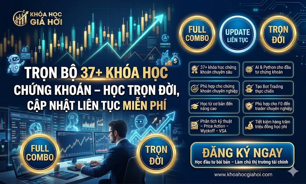 Trọn Bộ 37+ Khóa Học Chứng Khoán – Học Trọn Đời, Cập Nhật Liên Tục Miễn Phí