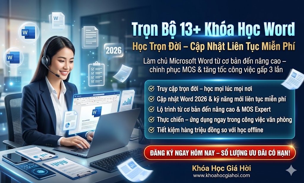 Trọn Bộ 13+ Khóa Học Word – Học Trọn Đời, Cập Nhật Liên Tục Miễn Phí
