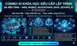 Combo 10 Khóa Học Siêu Cấp Lập Trình Đa Nền Tảng – Web, Mobile, Blockchain, Data, Devops, AI Cùng 200Lab