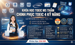 Khóa Học Toeic Ms Thắm Chinh Phục Toeic 4 Kỹ Năng