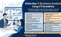 Khóa Học IT Business Analyst Cùng VTI Academy