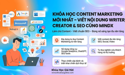 Khóa Học Content Marketing Mới Nhất – Viết Nội Dung Writer, Creater & Seo Cùng MindX