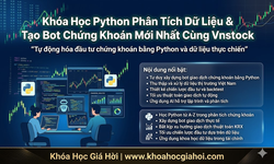 Khóa Học Python Phân Tích Dữ Liệu & Tạo Bot Chứng Khoán Mới Nhất Cùng Vnstock