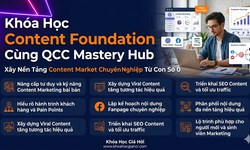 Khóa Học Content Foundation Cùng QCC Mastery Hub