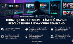 Khóa Học Baby Resolve – Làm Chủ Davinci Resolve Trong 7 Ngày Cùng Seankang