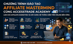Chương Trình Đào Tạo Affiliate Mastermind Cùng Accesstrade Academy