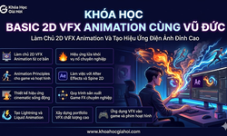 Khóa Học Basic 2D Vfx Animation Cùng Vũ Đức